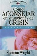 COMO ACONSEJAR EN SITUACIONES DE CRISIS